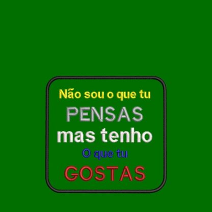Não sou o que queres mas tenho o que gostas - Image 3