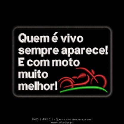 Quem é vivo sempre aparece!