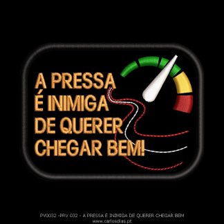A pressa é inimiga de querer chegar bem