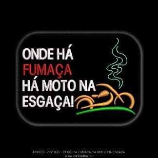Onde Há Fumaça Há moto na esgaça!