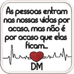 As pessoas entram nas nossas vidas por acaso, mas não é por acaso que elas ficam